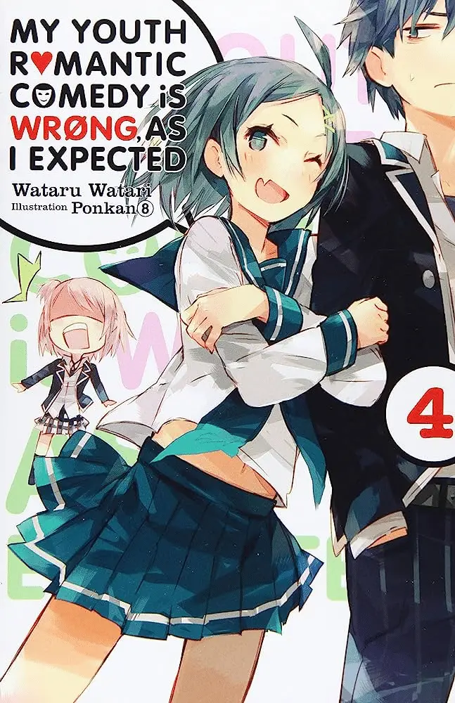 Light Novel : My Youth Romantic Comedy Is Wrong, As I Expected